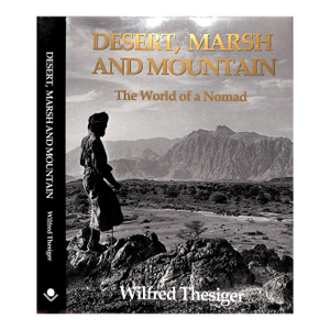 "Desert, Marsh and Mountain: The World of a Nomad" 1994 Thesiger, Wilfred