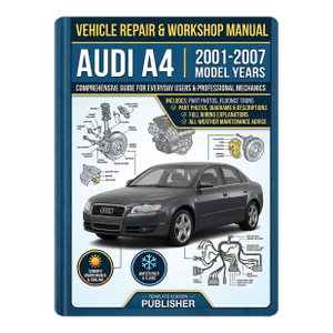 Audi A4 2001-2007 Car Repair Manual, Workshop Guide Book