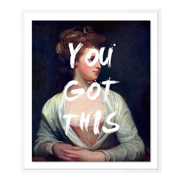 You Got This by Lara Fowler in White Framed Paper, Small Art Print For Sale