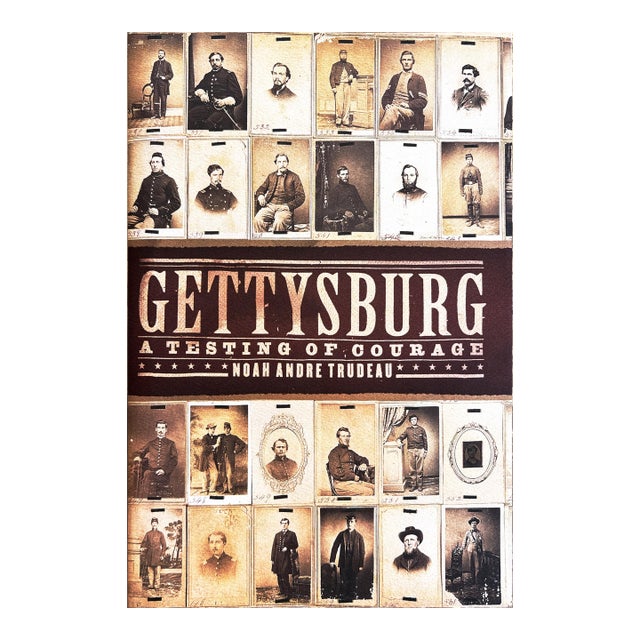 Gettysburg a Testing of Courage by Noah Andre Trudeau For Sale