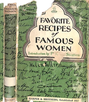 "Favorite Recipes of Famous Women" 1925 Stratton, Florence [Foreword By]