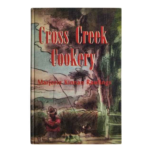 Cross Creek Cookery Cookbook by Marjorie Kinnan Rawlings, 1942 For Sale