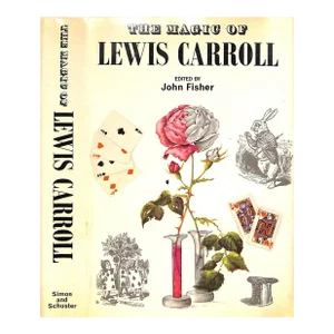 "The Magic of Lewis Carroll" 1973 Fisher, John [Edited By]