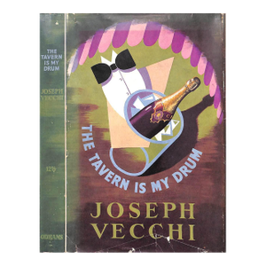 "The Tavern Is My Drum" 1948 Vecchi, Joseph (Inscribed)