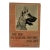 1950s the Dog in Nature, History and Art Book For Sale