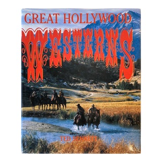 Great Hollywood Westerns Hardcover Book by Ted Sennett For Sale
