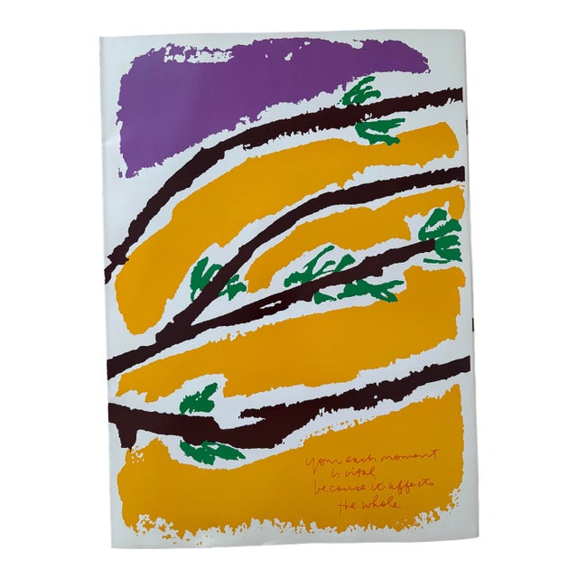 Corita Kent (Sister Mary Corita Kent) "Your Each Moment Is Vital Because It Affects the Whole" Original Print (1982) For Sale