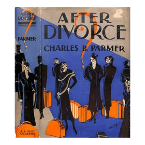 "After Divorce?" 1932 Parmer, Charles B.