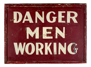 Vintage "Danger Men Working" Metal Red Painted Sign With Wood Frame