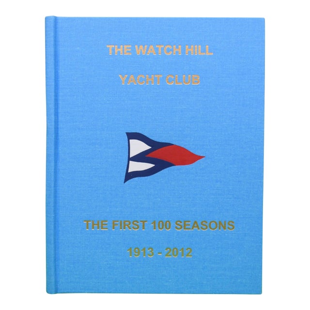 "The Watch Hill Yacht Club: The First 100 Seasons 1913-2012" For Sale
