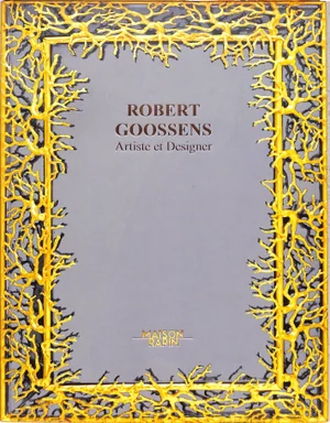 Robert Goossens Artiste Et Designer Book
