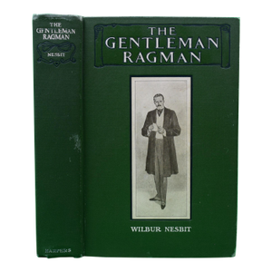 "The Gentleman Ragman" 1906 Nesbit, Wilbur