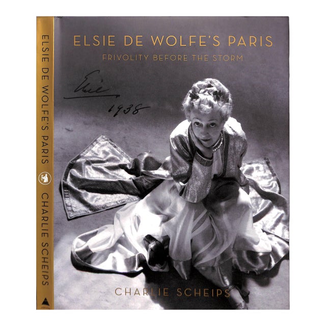 "Elsie De Wolfe's Paris. Frivolity Before the Storm" 2014 Scheips, Charlie For Sale