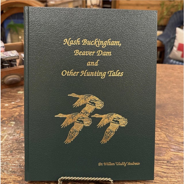 Nash Buckingham Beaver Dam & Other Hunting Tales by Dr. William Chubby Andrews For Sale - Image 13 of 14