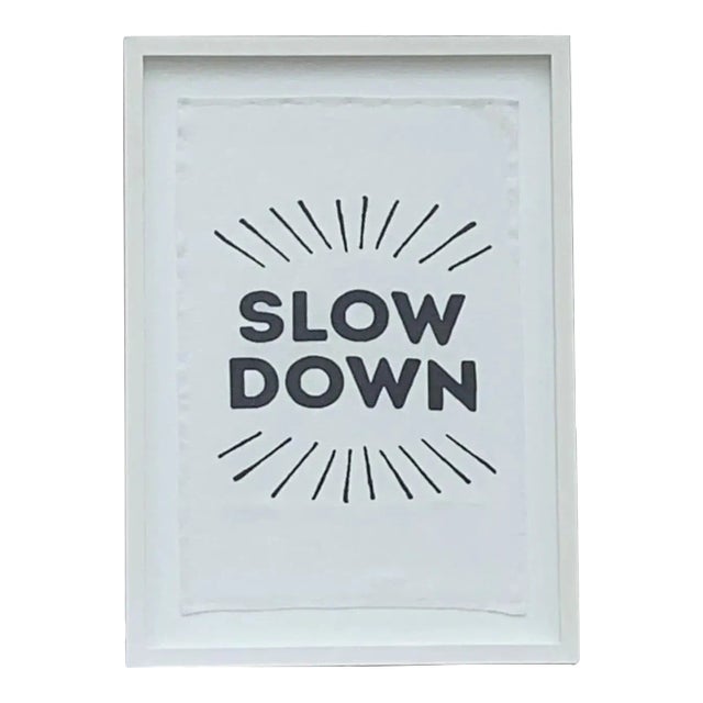 "Slow Down" Framed Tea Towel For Sale