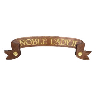 Vintage Noble Lady II Teak Ship Nautical Name Sign For Sale