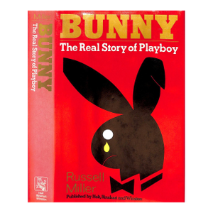 "Bunny the Real Story of Playboy" 1984 Miller, Russell