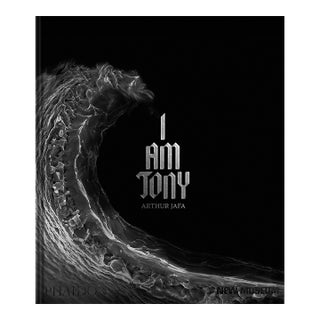 Arthur Jafa: I Am Tony For Sale