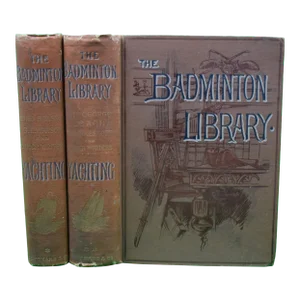 "Yachting: The Badminton Library in Two Volumes" 1895 Duke of Beaufort, k.g