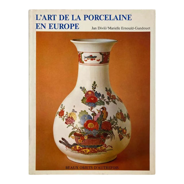 L'art de la Porcelaine en Europe Book, 1984 For Sale