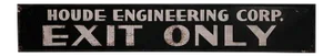 C1940s Houde Engineering Exit Only Sign