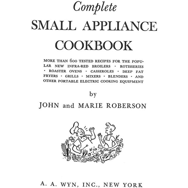 "Complete Small Appliance Cookbook" 1953 Roberson, John and Marie For Sale - Image 4 of 8