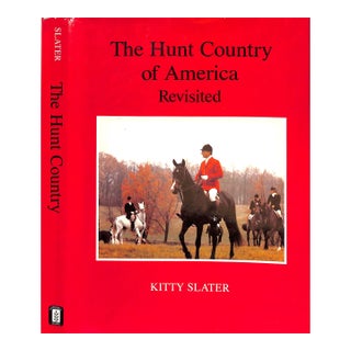 "The Hunt Country of America Revisited" 1987 Slater, Kitty For Sale