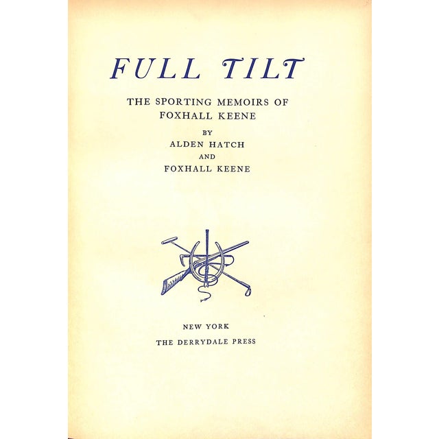 Traditional "Full Tilt: The Sporting Memoirs of Foxhall Keene" Book 1938 For Sale - Image 3 of 12