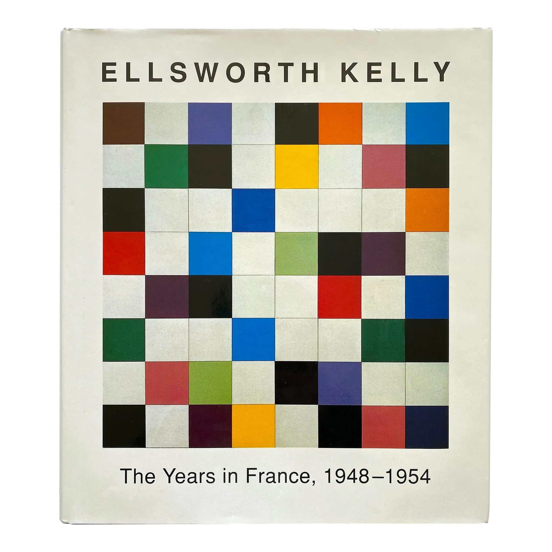 Ellsworth Kelly : The Years in France 1948-1954 