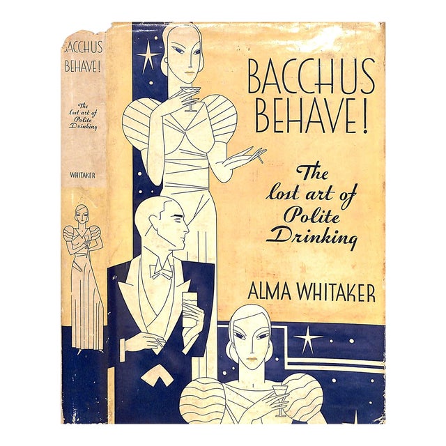 "Bacchus Behave! The Lost Art of Polite Drinking" 1933 Whitaker, Alma (Inscribed) For Sale