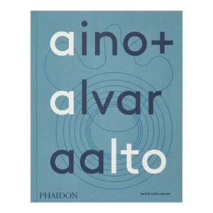 Aino + Alvar Aalto a Life Together Book