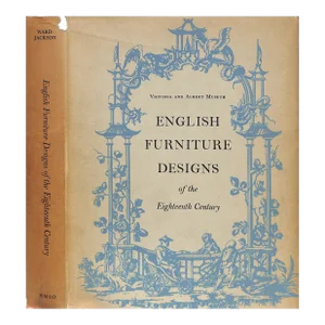 "English Furniture Designs of the Eighteenth Century" 1958 Ward-Jackson, Peter