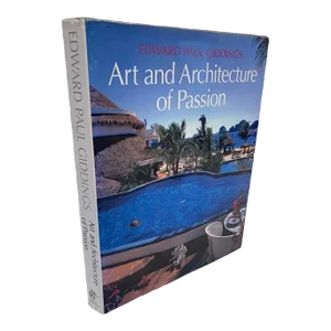 1990s Edward Paul Giddings: Art and Architecture of Passion Hardcover Book