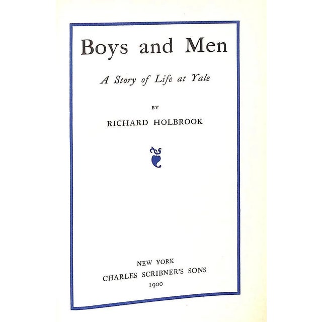 Traditional "Boys & Men: A Story of Life at Yale" 1900 Holbrook, Richard For Sale - Image 3 of 3
