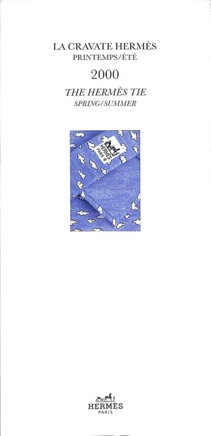 La Cravate Hermes Printemps/Ete: The Hermes Tie Spring/Summer 2000
