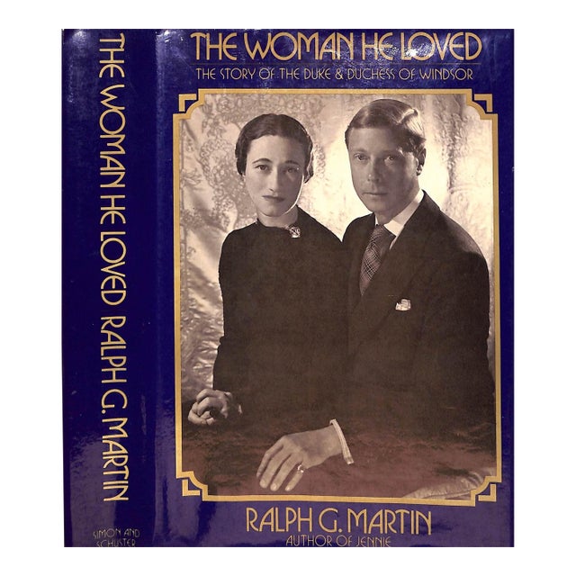 "The Woman He Loved: The Story of the Duke & Duchess of Windsor" 1973 Martin, Ralph G. For Sale