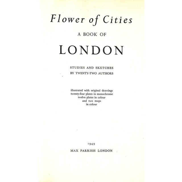 Traditional "Flower of Cities a Book of London" 1949 Twenty-Two Authors For Sale - Image 3 of 12