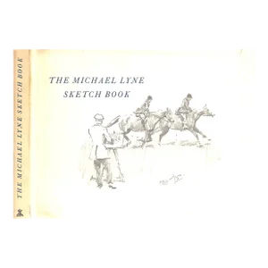 "The Michael Lyne Sketch Book" 1979 Lyne, Michael