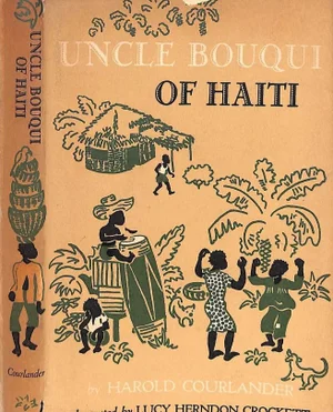 "Uncle Bouqui of Haiti" 1942 Courlander, Harold