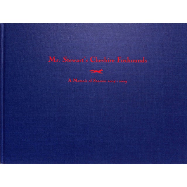 Traditional "Mr. Stewart's Cheshire Foxhounds a Memoir of Seasons 2004-2009" 2010 Crompton, Kathleen and Walker, Katie For Sale - Image 3 of 10