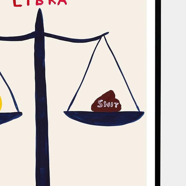 David Shrigley Signs of the Zodiac Poster (Individual), Libra Accompanied by a Certificate of Authenticity Dimension: 23.4...