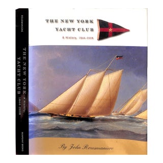 "The New York Yacht Club: A History, 1844-2008" 2009 Rousmaniere, John For Sale