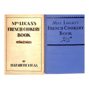 "Mrs. Lucas's French Cookery Book" 1929 Lucas, Elizabeth