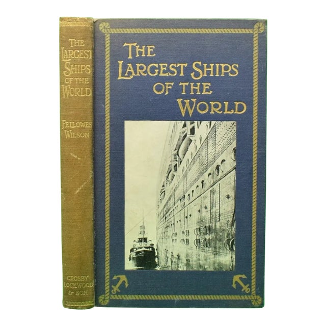 "The Largest Ships of the World" 1926 Wilson, v.s. Fellowes For Sale