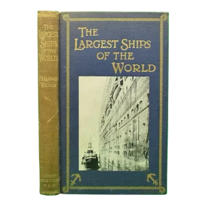 "The Largest Ships of the World" 1926 Wilson, v.s. Fellowes