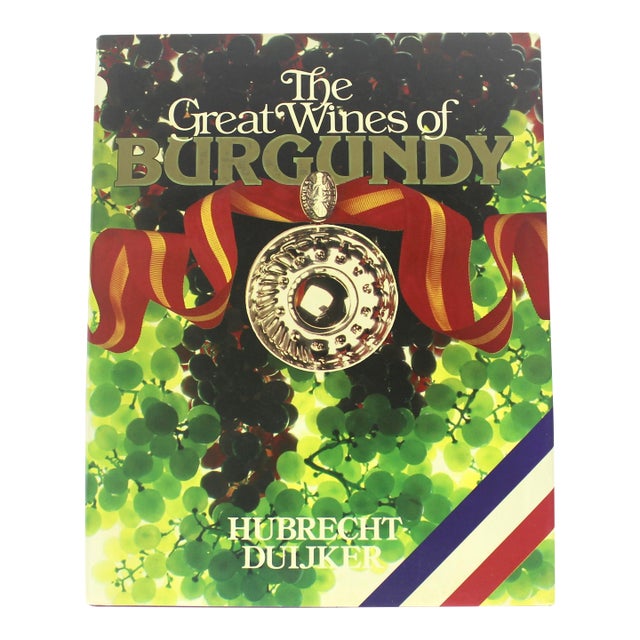 The Great Wines of Burgundy Hard Cover Coffee Table Book With Dust Jacket 1983 Printing Hubrecht Duijker For Sale
