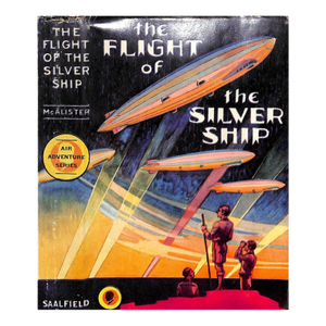 "The Flight of the Silver Ship" 1930 McAlister, Hugh
