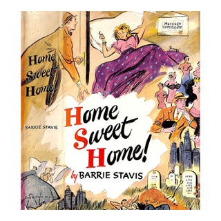 "Home Sweet Home!" 1949 Stavis, Barrie (Signed) For Sale