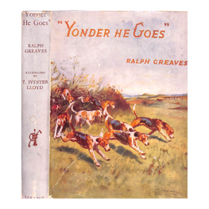 "Yonder He Goes: A Calendar of Hunting Sketches" 1935 Greaves, Ralph