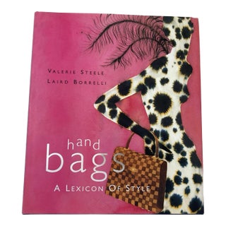 Bags : A Lexicon of Style Valerie Steele, Laird Borrelli Hardcover Book 1st Ed. For Sale